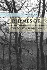 Rhymes of the Solitaire Maiden