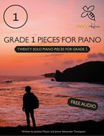 Grade 1 Pieces for Piano: Twenty Solo Piano Pieces for Grade 1