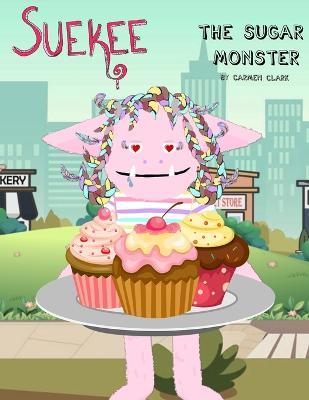 Suekee The Sugar Monster