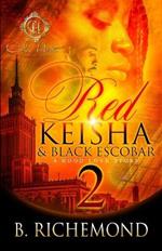 Red Keisha & Black Escobar 2: A Hood Love Story
