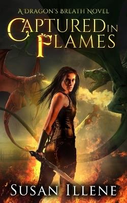 Captured in Flames - Susan Illene - cover