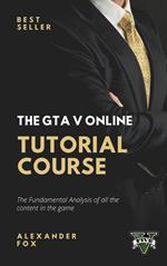 The GTA V Online Tutorial Book