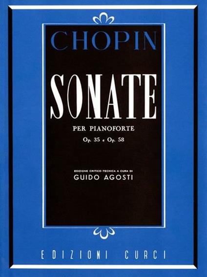  Sonate Op. 35 in Si Bemolle Minore e Op. 58 in Si Minore Chopin. Pianoforte - copertina