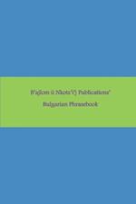 B'ajlom ii Nkotz'i'j Publications' Bulgarian Phrasebook: Ideal for Traveling to Bulgaria