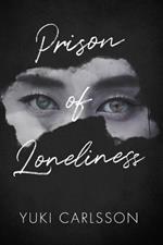 Prison of Loneliness