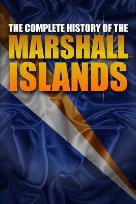 The Complete History of the Marshall Islands - Tony Shark - cover