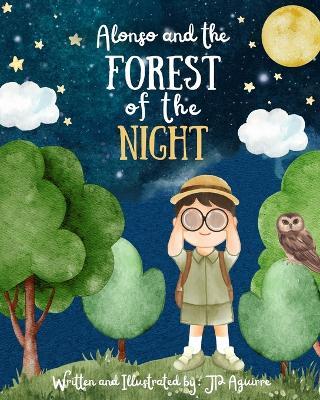 Alonso and the Forest of the Night - Jp Aguirre - cover