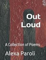 Out Loud: A Collection of Poems