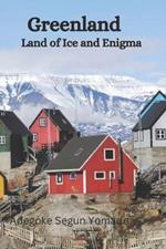 Greenland History: Land of Ice and Enigma