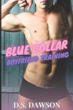Blue Collar Boyfriend Training