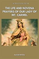 The Life and Novena Prayers of Our Lady of Mt Carmel: A Devotional Guide