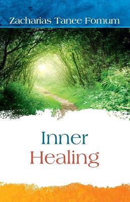 Inner Healing - Zacharias Tanee Fomum - cover