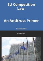 EU Competition Law: An Antitrust Primer