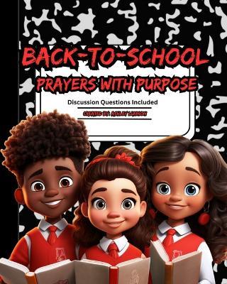 Back-to-School Prayers with Purpose - Ashley Lunnon - cover