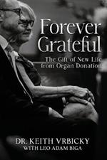 Forever Grateful: The Gift of New Life from Organ Donation