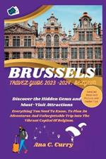 Brussels Travel Guide 2023 -2024, Belgium: Discover the Hidden Gems and Must-Visit Attractions