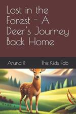 Lost in the Forest - A Deer's Journey Back Home