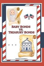 Investing for Interest 13: Baby Bonds vs. Treasury Bonds