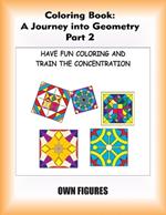 Coloring Book: A Journey into Geometry 2: part 2