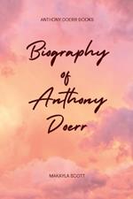 Anthony Doerr Books: Biography of Anthony Doerr