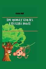 The Monkey Stories Lifestyle Habits