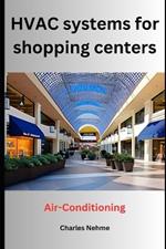 HVAC systems for shopping centers (Air-Conditioning)