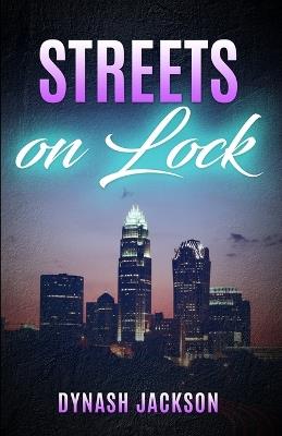 Streets on Lock - Dynash Jackson - cover