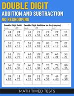 Math Timed Tests: Double Digit Addition and Subtraction No Regrouping