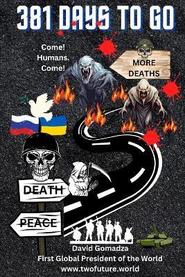 381 Days to Go. Russia-Ukraine War.: Draw The Line Today. - David Gomadza - cover