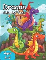 Dragon Coloring Book: Cute Dragon Coloring Book for Kids
