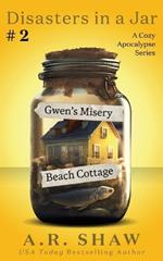 Gwen's Misery Beach Cottage: A Cozy Apocalypse Disaster Fiction Series