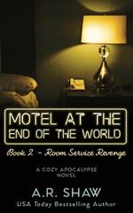 Room Service Revenge: A Cozy Apocalypse Novel