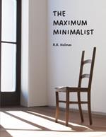The Maximum Minimalist