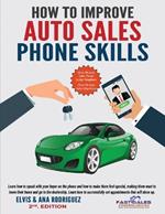 How to Improve Auto Sales Phone Skills: Setting Appointments that Show