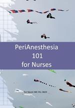 PeriAnesthesia 101 for Nurses