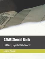 ASMR Stencil Book: Letters, Symbols & More!