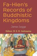 Fa-Hien's Records of Buddhistic Kingdoms
