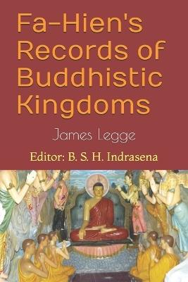 Fa-Hien's Records of Buddhistic Kingdoms - James Legge - cover