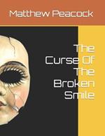 The Curse Of The Broken Smile