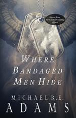 Where Bandaged Men Hide