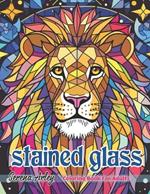 Stained Glass Coloring Book for Adults: Coloured Glass of Beautiful Scenes Featured Wild Animals, Bird, Insect, Flower and More!