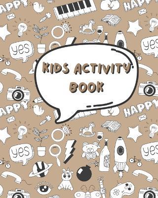 Kids activity book: With many activities, coloring pages, and learning - Arianna Beekman - cover