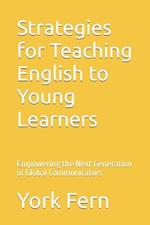 Strategies for Teaching English to Young Learners