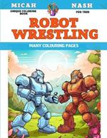 Unique Coloring Book for teen - Robot wrestling - Many colouring pages