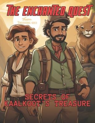 The Enchanted Quest: Secrets of Kaalkoot's Treasure: Unraveling the Legend of a Pirate's Fortune - Gajendra Singh - cover