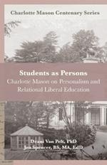 Students as Persons: Charlotte Mason on Personalism and Relational Liberal Education