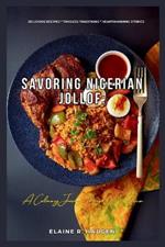 Savoring Nigerian Jollof: A Culinary Journey Through West Africa