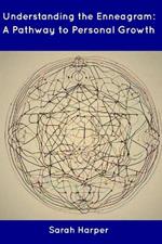 Understanding the Enneagram: A Pathway to Personal Growth