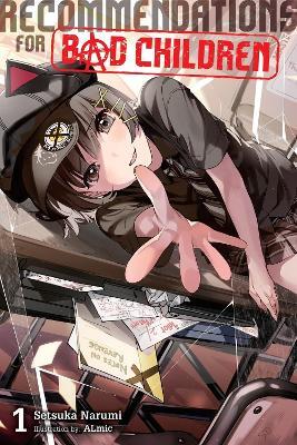 Recommendations for Bad Children, Vol. 1 (novel) - Andrew Cunningham,Arumikku Arumikku,Setsuka Narumi - cover