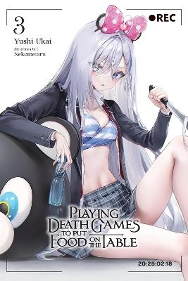 Playing Death Games to Put Food on the Table, Vol. 3 - Kevin Yuan,Nekometaru Nekometaru,Yushi Ukai - cover